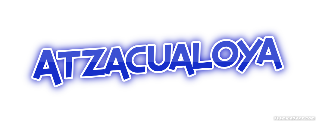 Atzacualoya City