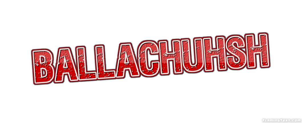 Ballachuhsh City
