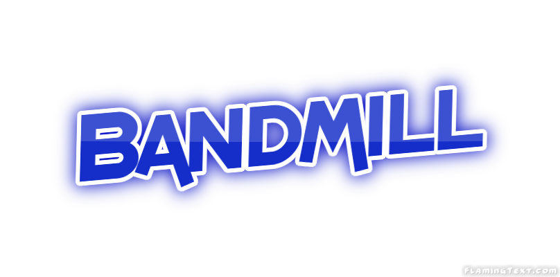 Bandmill Stadt