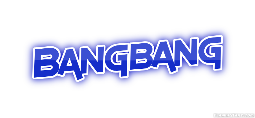 Bangbang Stadt