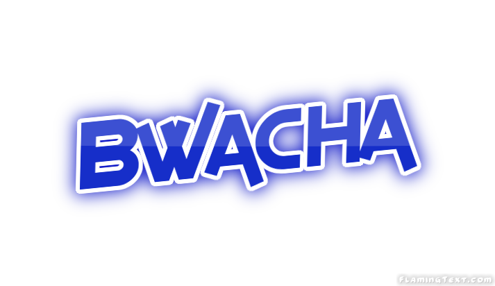 Bwacha City
