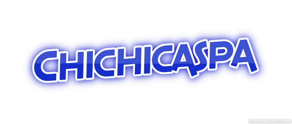 Chichicaspa City