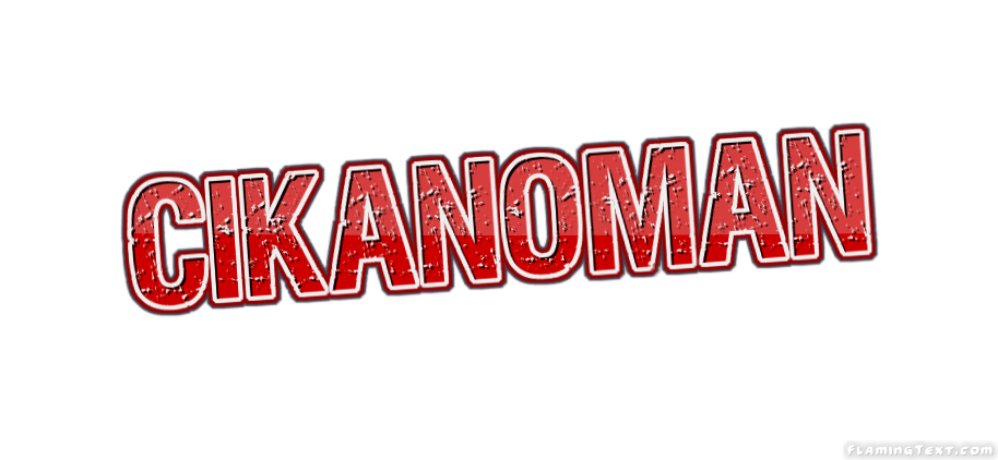 Cikanoman 市