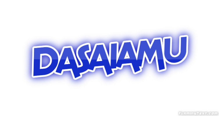 Dasaiamu City