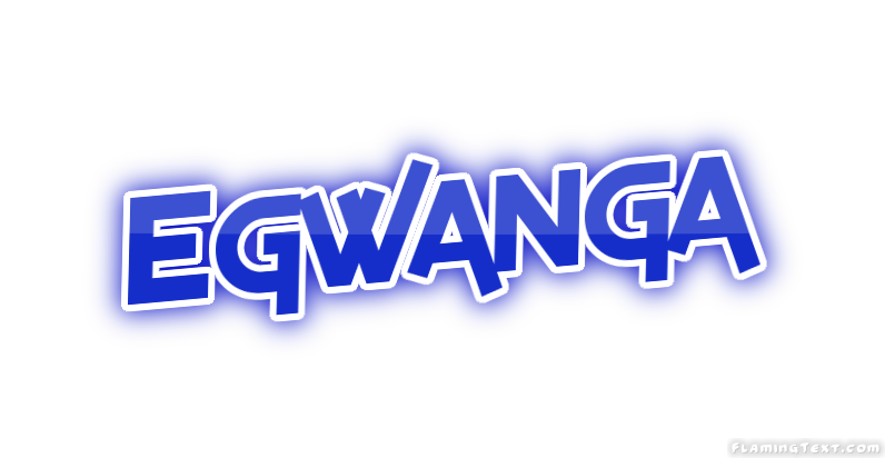 Egwanga City