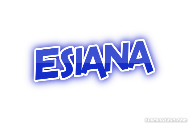 Esiana 市