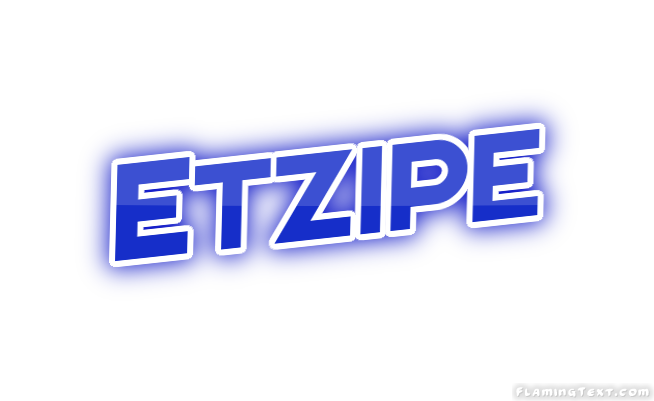 Etzipe City
