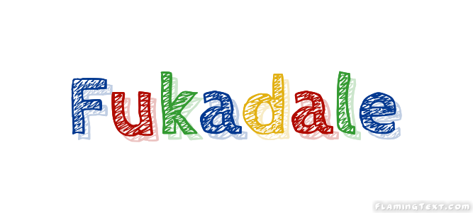 Fukadale مدينة