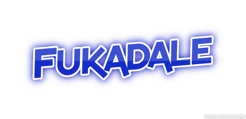 Fukadale Stadt