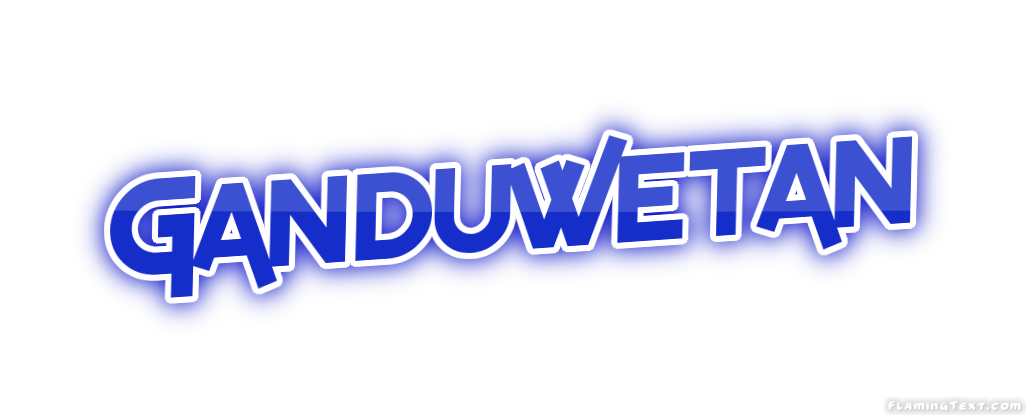 Ganduwetan City