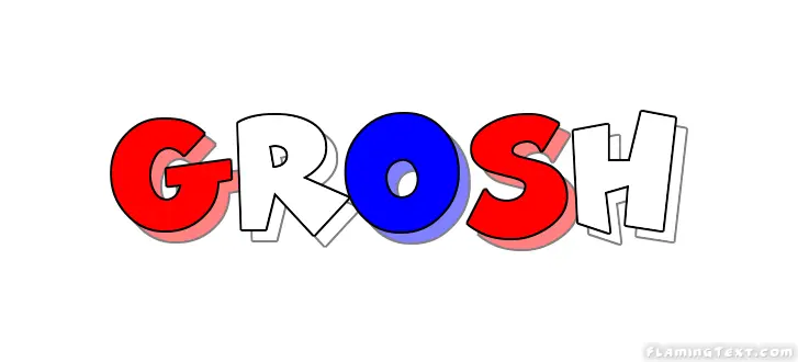 Grosh 市
