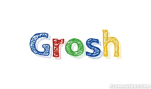 Grosh 市