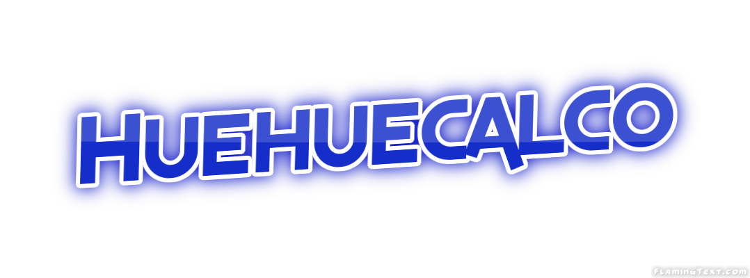 Huehuecalco City