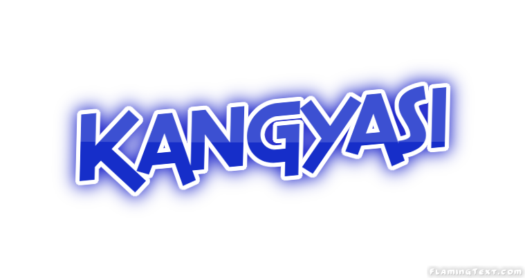 Kangyasi City