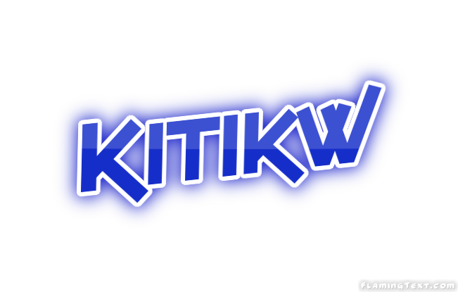 Kitikw مدينة