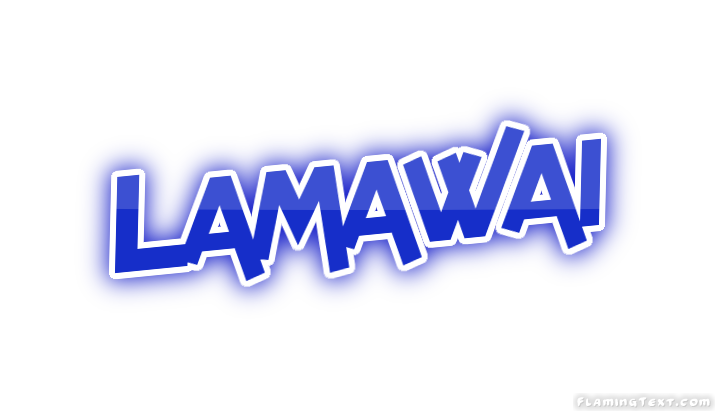 Lamawai City
