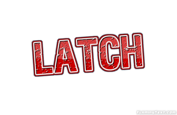 Latch Ville
