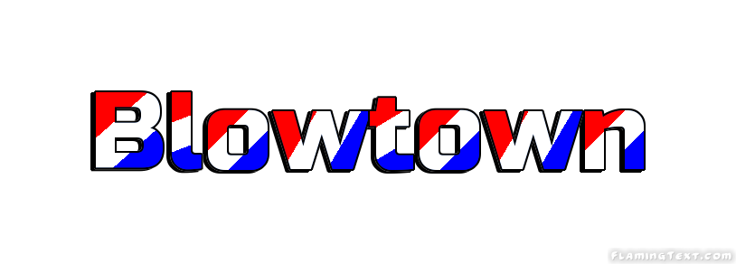 Blowtown Stadt