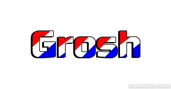 Grosh 市