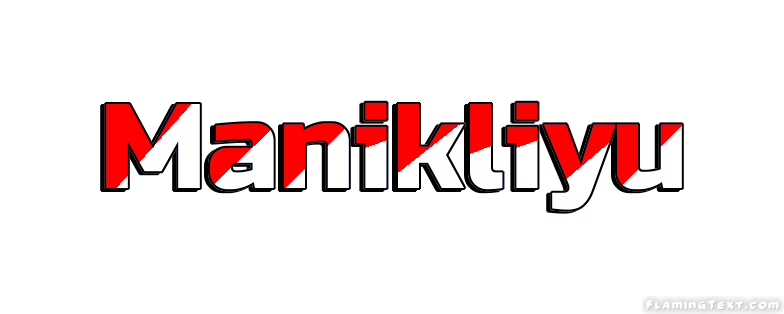 Manikliyu City