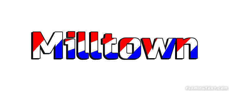 Milltown 市