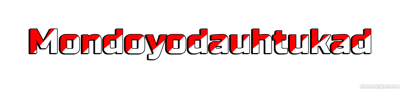 Mondoyodauhtukad City