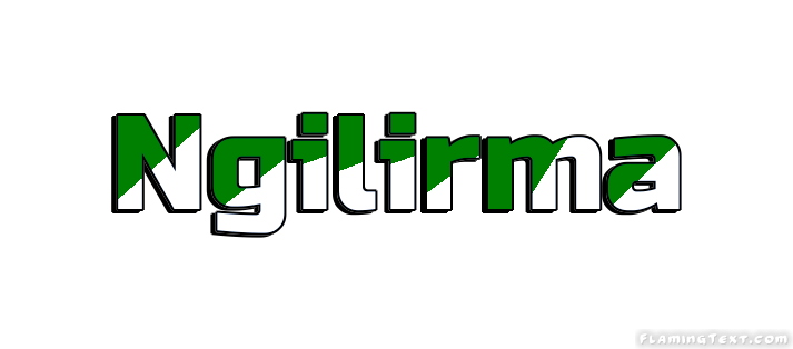 Ngilirma City