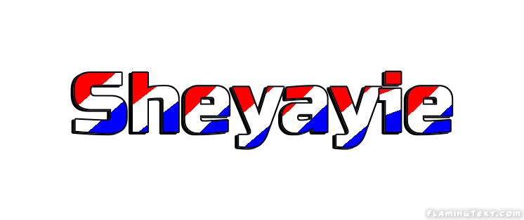 Sheyayie 市