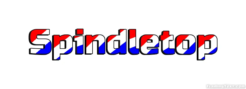 Spindletop 市