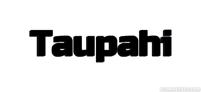 Taupahi City