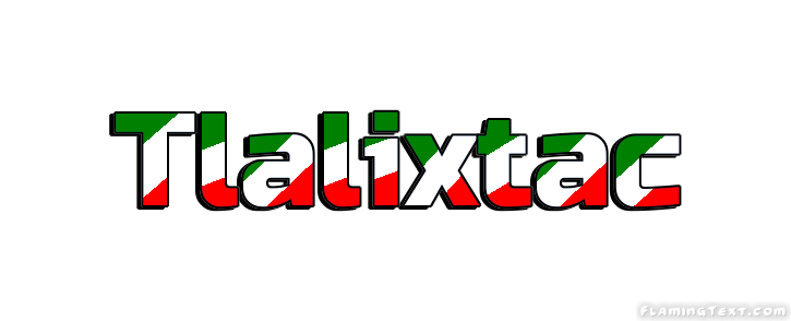 Tlalixtac City