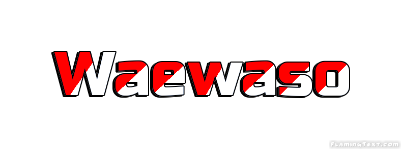 Waewaso Cidade