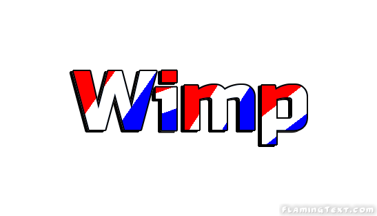 Wimp Ville