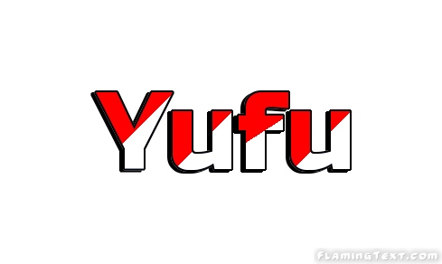 Yufu город