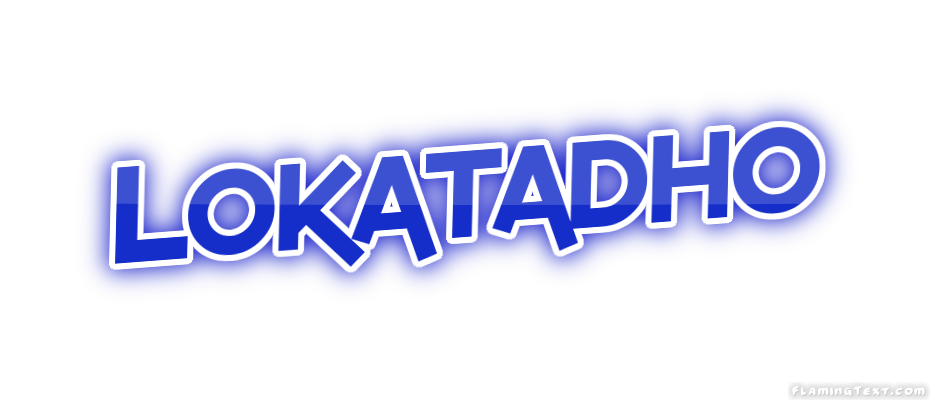 Lokatadho 市