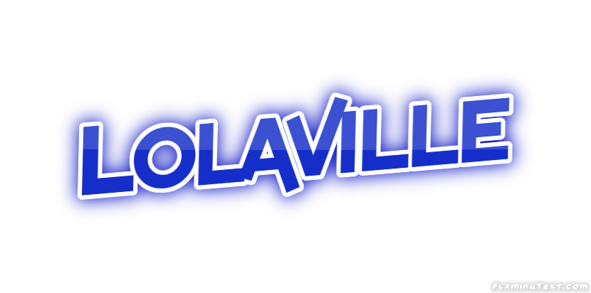 Lolaville Ville
