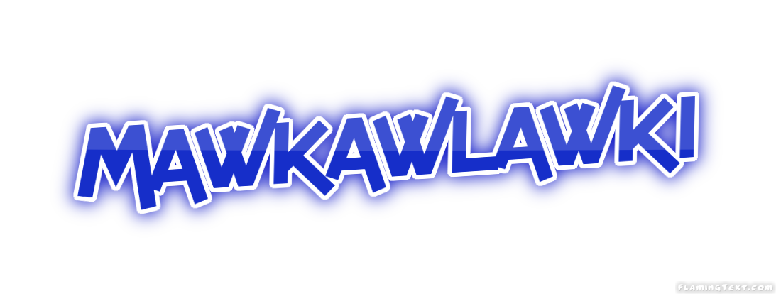 Mawkawlawki Stadt