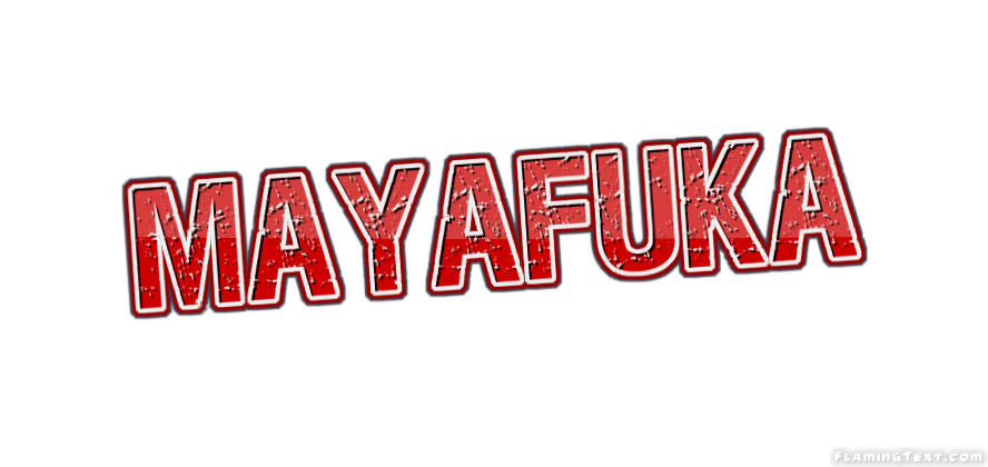 Mayafuka City