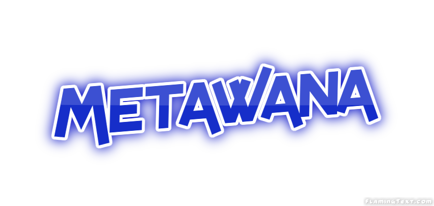Metawana Stadt