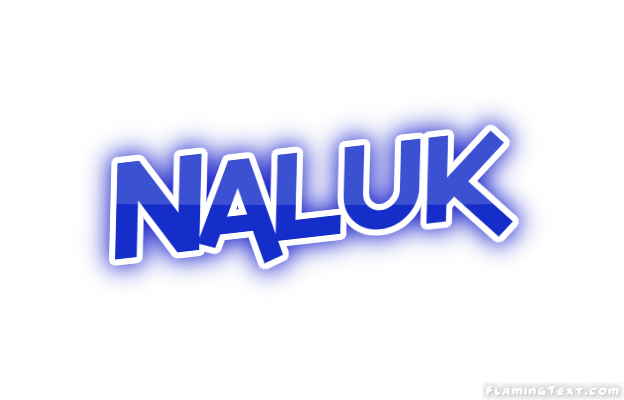 Naluk City