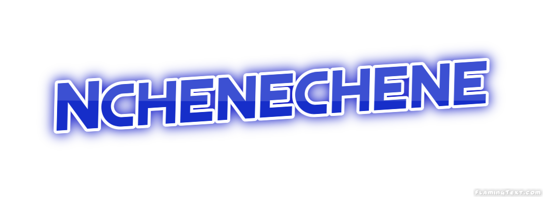 Nchenechene 市
