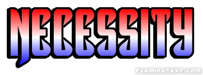 Necessity 市