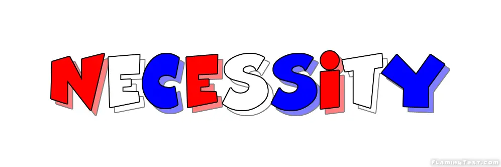 Necessity 市