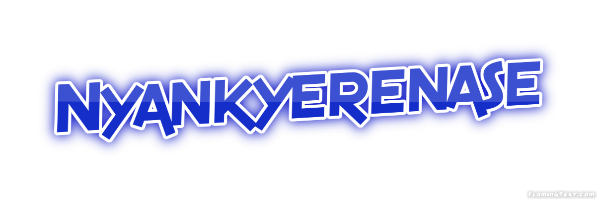 Nyankyerenase 市