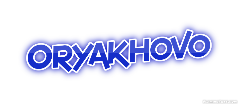 Oryakhovo 市