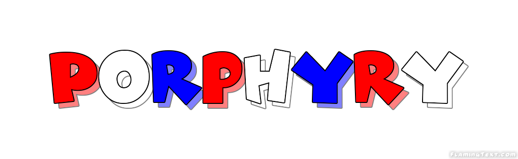 Porphyry Ville