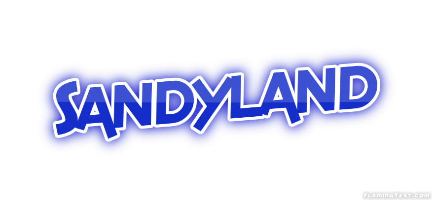 Sandyland Stadt