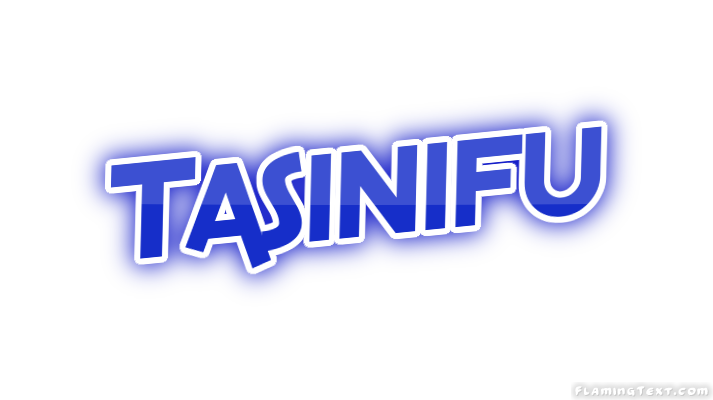 Tasinifu City
