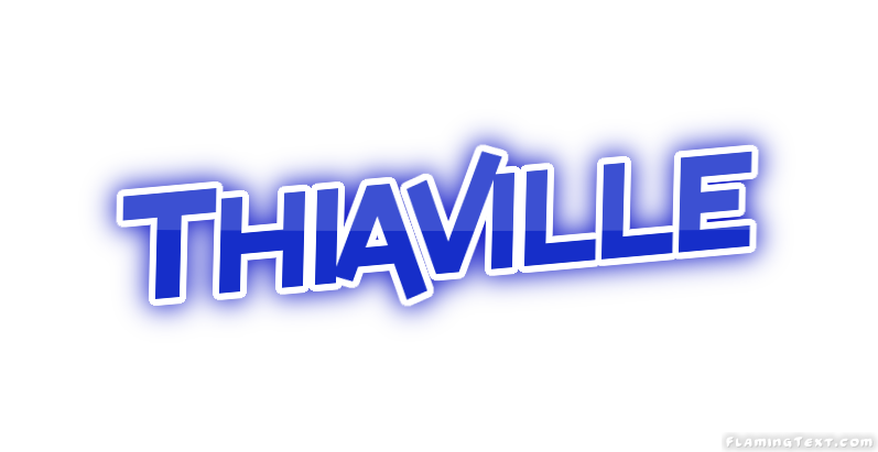 Thiaville Stadt