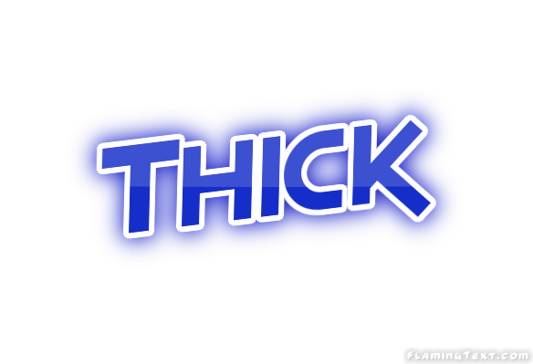 Thick Ville